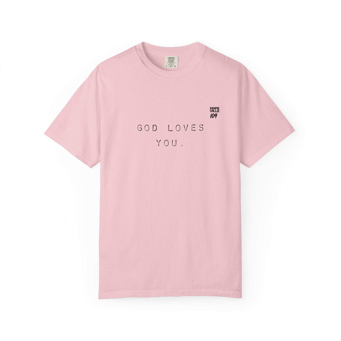 God Loves You Tee